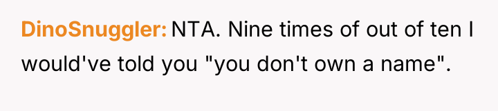 DinoSnuggler NTA. Nine times of out of ten I would've...