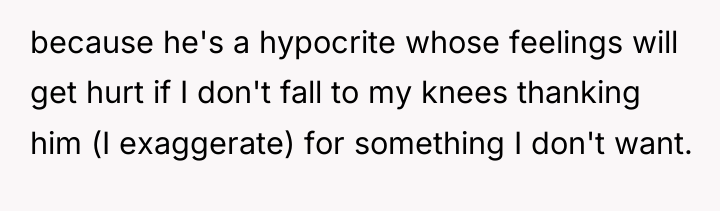 because he's a hypocrite whose feelings will get hurt if...
