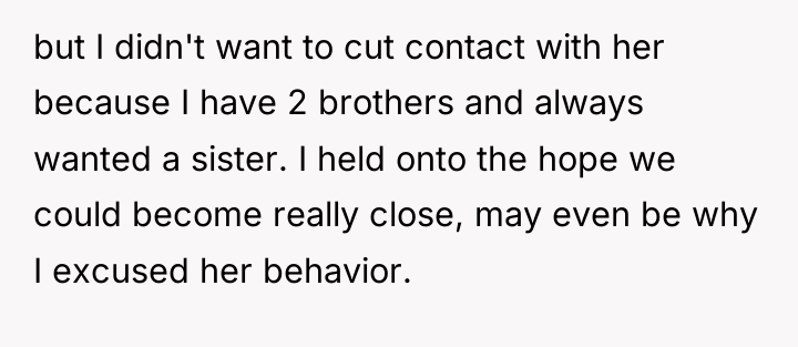 but I didn't want to cut contact with her because...