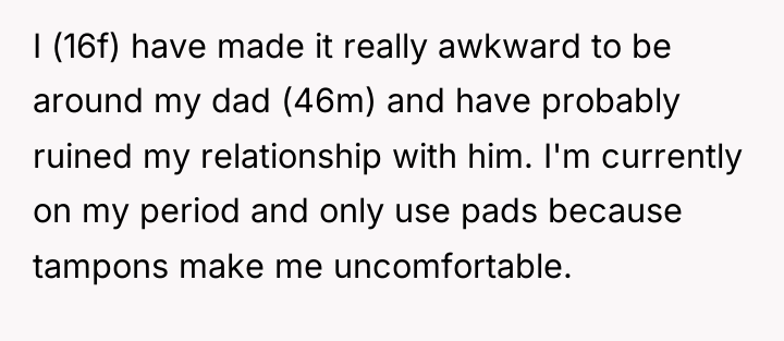 I (16f) have made it really awkward to be around...