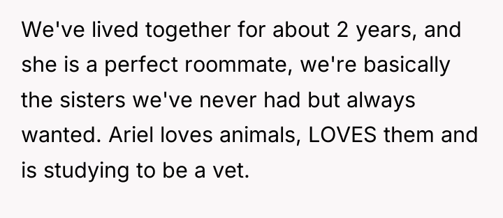 We've lived together for about 2 years, and she is...