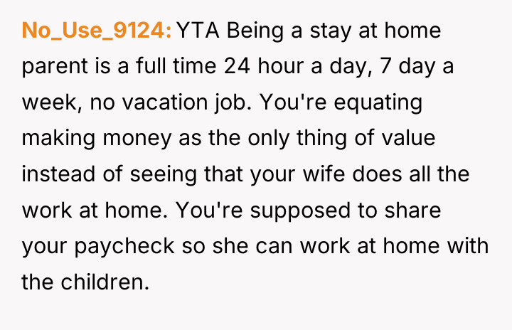 No_Use_9124 YTA Being a stay at home parent is a...