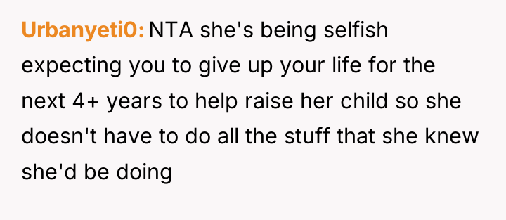 Urbanyeti0 NTA she's being selfish expecting you to give up...