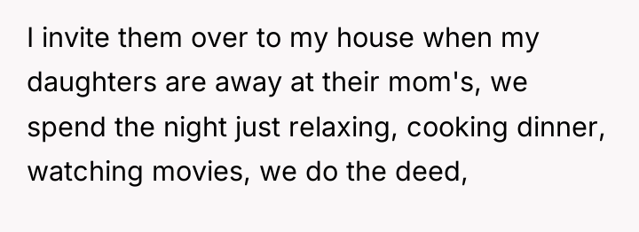 I invite them over to my house when my daughters...