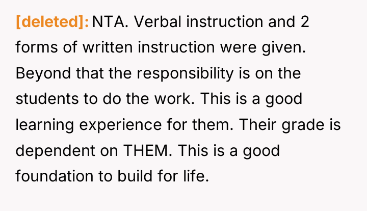[deleted] NTA. Verbal instruction and 2 forms of written instruction...