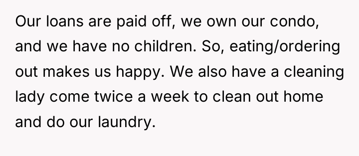 Our loans are paid off, we own our condo, and...