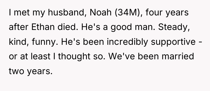 I met my husband, Noah (34M), four years after Ethan...