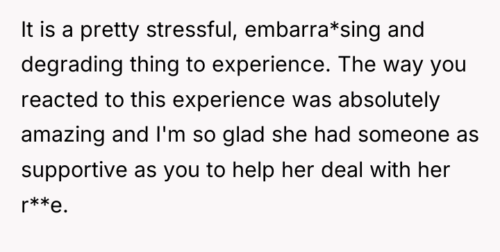 It is a pretty stressful, embarra*sing and degrading thing to...