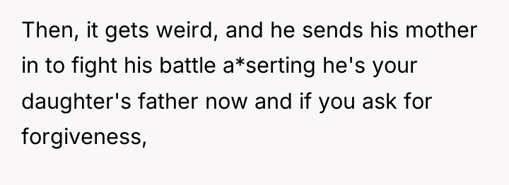 Then, it gets weird, and he sends his mother in...