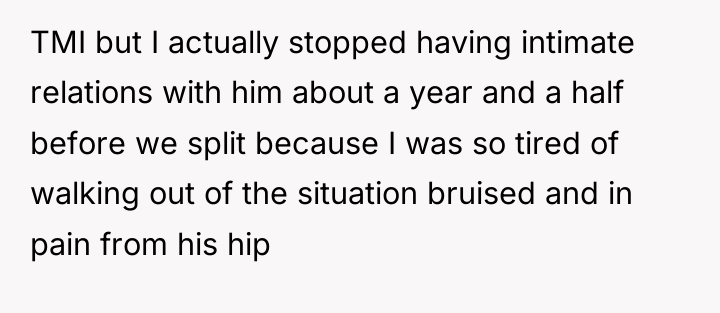 TMI but I actually stopped having intimate relations with him...