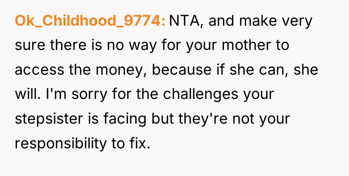 Ok_Childhood_9774 NTA, and make very sure there is no way...