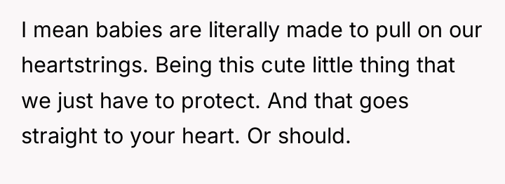 I mean babies are literally made to pull on our...