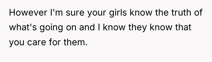 However I'm sure your girls know the truth of what's...
