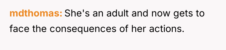 mdthomas She's an adult and now gets to face the...