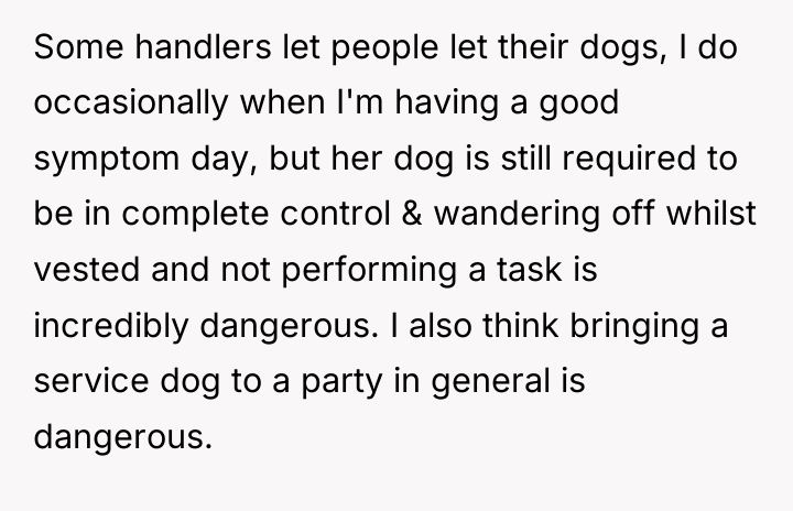 Some handlers let people let their dogs, I do occasionally...