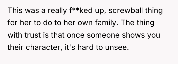 This was a really f**ked up, screwball thing for her...