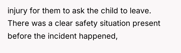 injury for them to ask the child to leave. There...