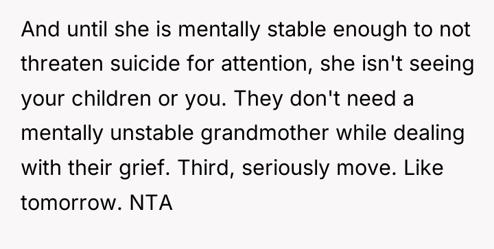 And until she is mentally stable enough to not threaten...