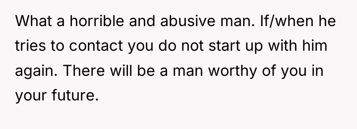 What a horrible and abusive man. If/when he tries to...