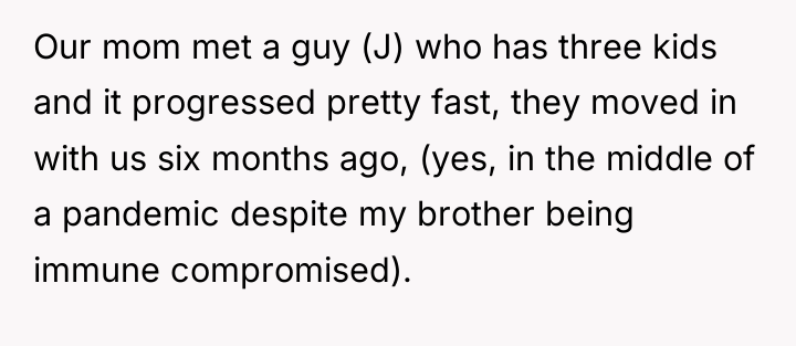 Our mom met a guy (J) who has three kids...