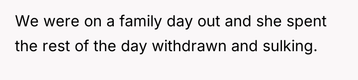 We were on a family day out and she spent...