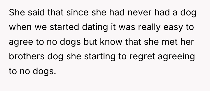 She said that since she had never had a dog...
