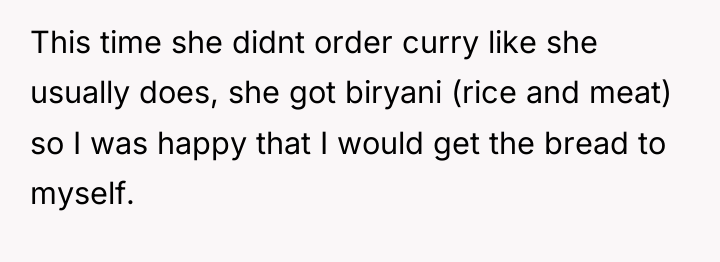This time she didnt order curry like she usually does,...