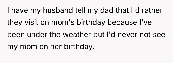 I have my husband tell my dad that I'd rather...
