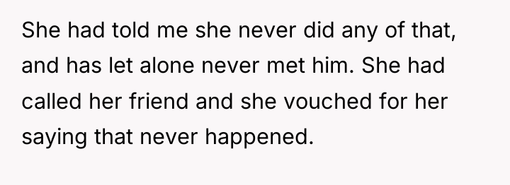She had told me she never did any of that,...