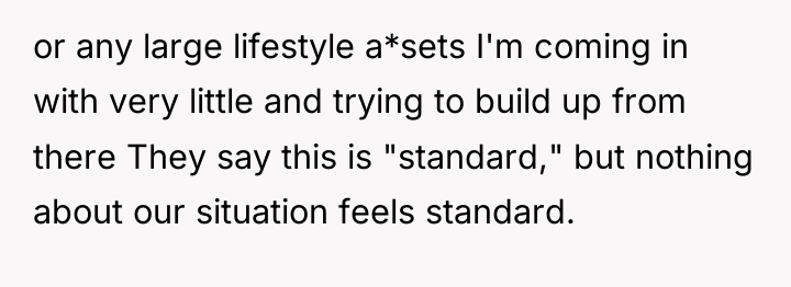 or any large lifestyle a*sets I'm coming in with very...