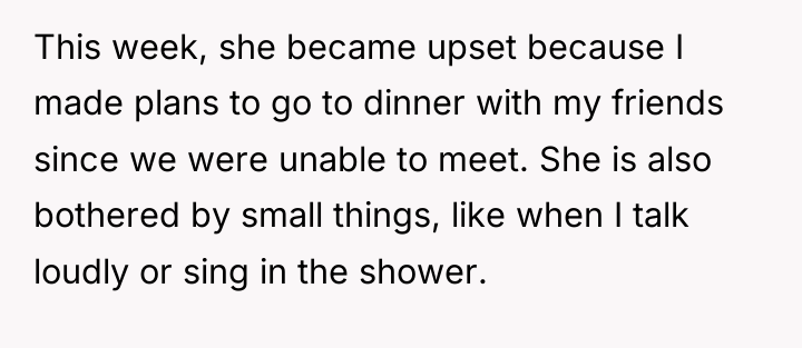 This week, she became upset because I made plans to...