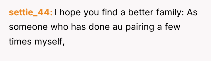 settie_44 I hope you find a better family: As someone...