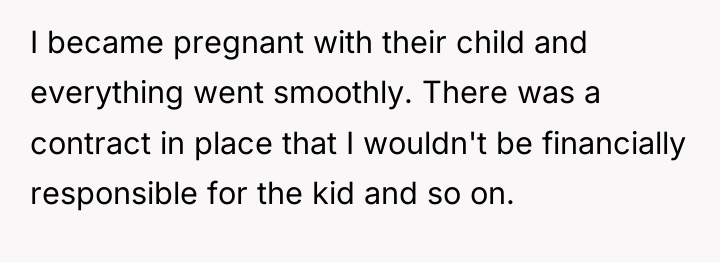 I became pregnant with their child and everything went smoothly....