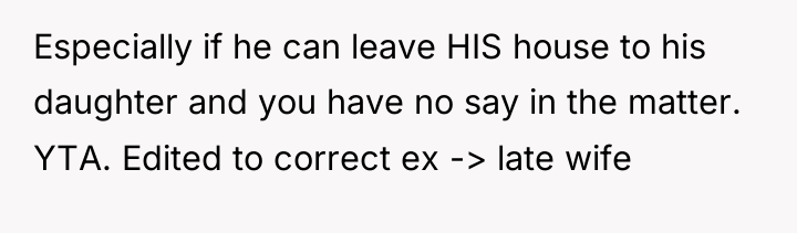 Especially if he can leave HIS house to his daughter...
