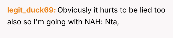 legit_duck69 Obviously it hurts to be lied too also so...