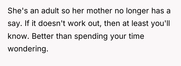 She's an adult so her mother no longer has a...