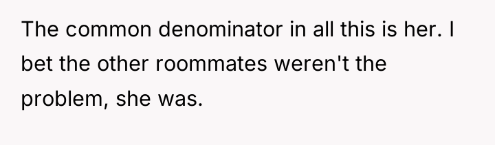 The common denominator in all this is her. I bet...