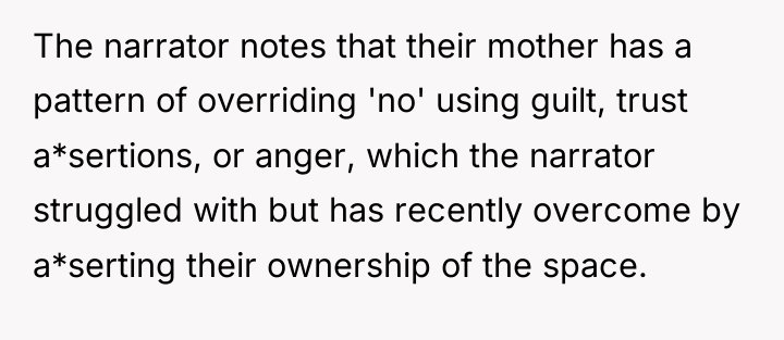 The narrator notes that their mother has a pattern of...
