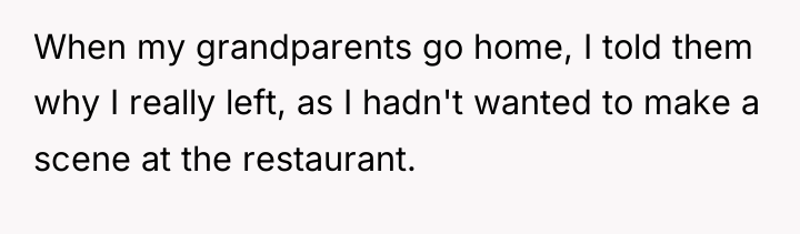 When my grandparents go home, I told them why I...