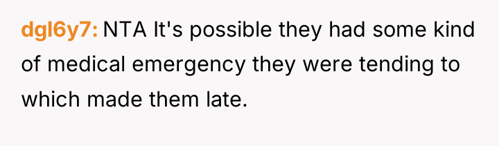 dgl6y7 NTA It's possible they had some kind of medical...