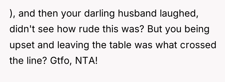 ), and then your darling husband laughed, didn't see how...