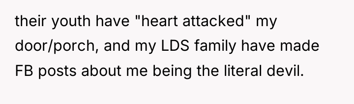 their youth have "heart attacked" my door/porch, and my LDS...