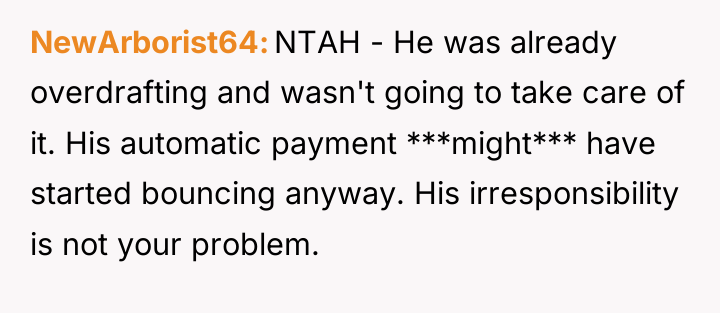 NewArborist64 NTAH - He was already overdrafting and wasn't going...