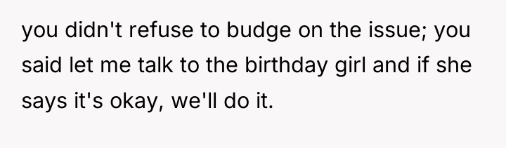 you didn't refuse to budge on the issue; you said...