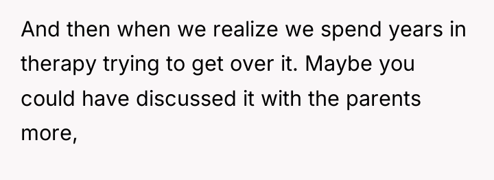 And then when we realize we spend years in therapy...