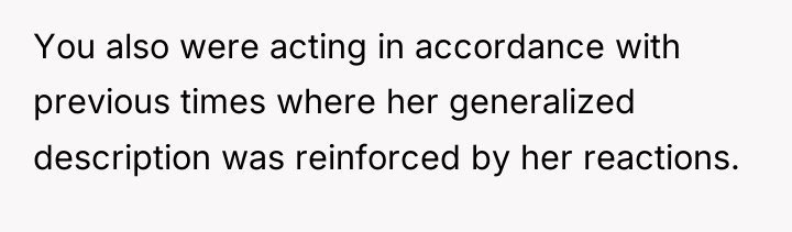 You also were acting in accordance with previous times where...