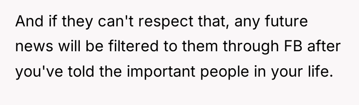 And if they can't respect that, any future news will...
