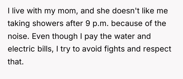 I live with my mom, and she doesn't like me...