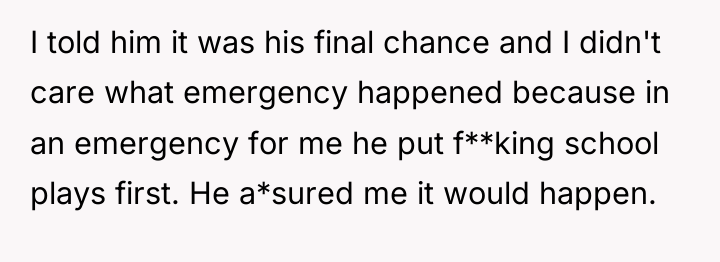 I told him it was his final chance and I...