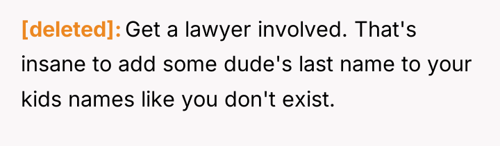 [deleted] Get a lawyer involved. That's insane to add some...